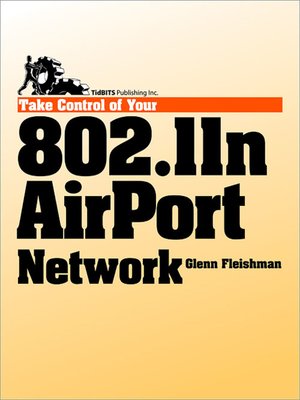 cover image of Take Control of Your 802.11n AirPort Network